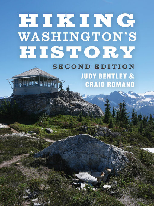 Title details for Hiking Washington's History by Judy Bentley - Available